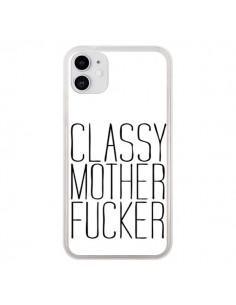 Coque iPhone 11 Classy Mother Fucker - Sara Eshak
