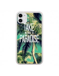 Coque iPhone 11 Take me back to paradise USA Palmiers...