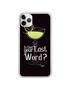 Coque iPhone 11 Pro Is that your Last Word Cocktail...