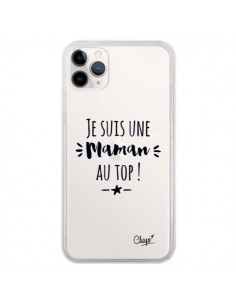Coque iPhone 11 Pro Je suis une Maman au Top Transparente...