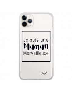 Coque iPhone 11 Pro Je suis une Maman Merveilleuse...