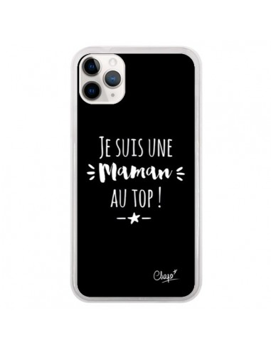 Coque iPhone 11 Pro Je suis une Maman au Top - Chapo