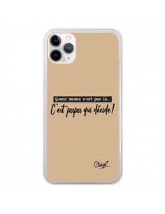 Coque iPhone 11 Pro C'est Papa qui Décide Beige - Chapo