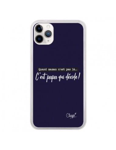 Coque iPhone 11 Pro C'est Papa qui Décide Bleu Marine - Chapo