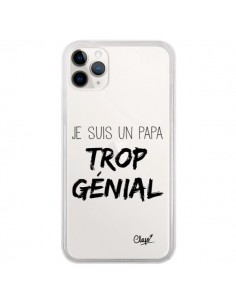 Coque iPhone 11 Pro Je suis un Papa trop Génial...