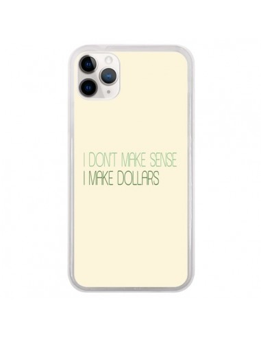 Coque iPhone 11 Pro I don't make sense, I make Dollars, beige - Shop Gasoline