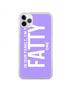 Coque iPhone 11 Pro In our family i'm the Fatty one -...
