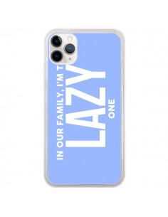 Coque iPhone 11 Pro In our family i'm the Lazy one -...