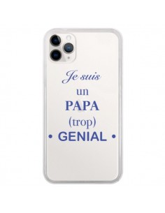 Coque iPhone 11 Pro Je suis un papa trop génial...