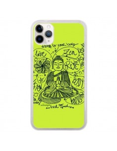 Coque iPhone 11 Pro Buddha Listen to your body Love Zen...