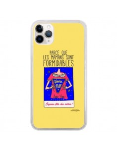 Coque iPhone 11 Pro Parce que les mamans sont formidables...