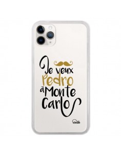 Coque iPhone 11 Pro Je veux Pedro à Monte Carlo...