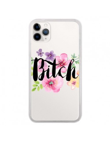 Coque iPhone 11 Pro Bitch Flower Fleur Transparente - Maryline Cazenave