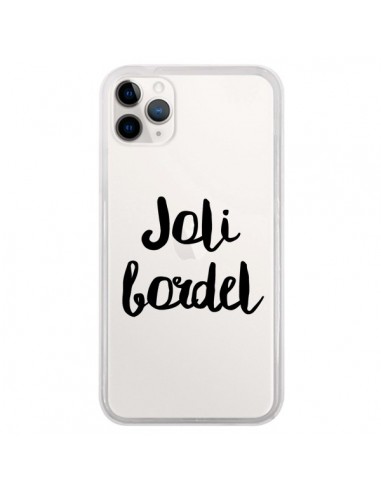 Coque iPhone 11 Pro Joli Bordel Transparente - Maryline Cazenave