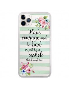 Coque iPhone 11 Pro Courage, Kind, Asshole Transparente -...