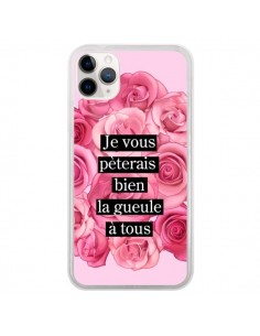Coque iPhone 11 Pro Je vous pèterais Fleurs - Maryline...