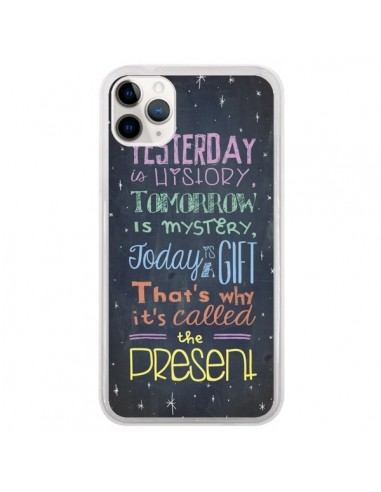 Coque iPhone 11 Pro Today is a gift Cadeau - Maximilian San