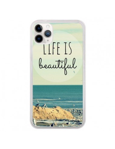 Coque iPhone 11 Pro Life is Beautiful - R Delean