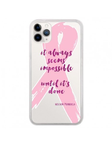 Coque iPhone 11 Pro It always seems impossible, cela semble toujours impossible Transparente - Sylvia Cook