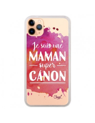 Coque iPhone 11 Pro Max Je suis une Maman super Canon Rose Transparente - Chapo