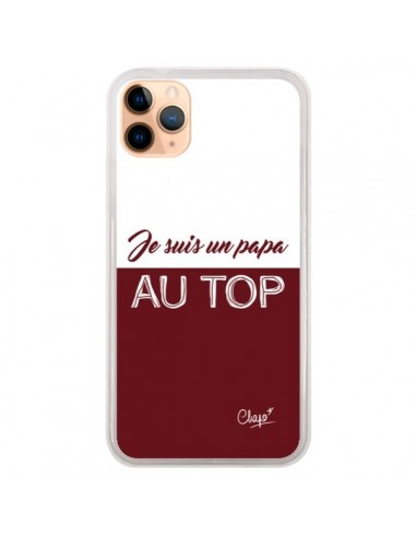 Coque iPhone 11 Pro Max Je suis un Papa au Top Rouge Bordeaux - Chapo