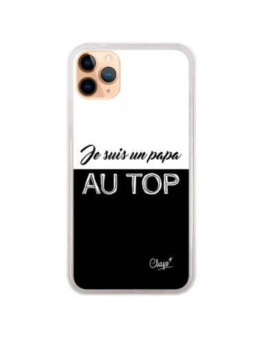 Coque iPhone 11 Pro Max Je suis un Papa au Top Noir - Chapo