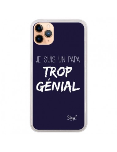 Coque iPhone 11 Pro Max Je suis un Papa trop Génial Bleu Marine - Chapo