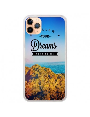 Coque iPhone 11 Pro Max Follow your dreams Suis tes rêves - Eleaxart