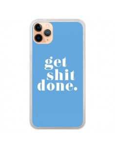 Coque iPhone 11 Pro Max Get Shit Done Bleu - Shop Gasoline