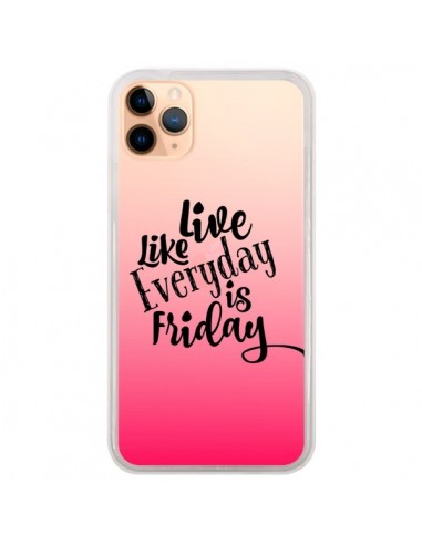 Coque iPhone 11 Pro Max Everyday Friday Vendredi Live Vis Transparente - Ebi Emporium