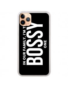Coque iPhone 11 Pro Max In our family i'm the Bossy one -...