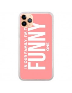 Coque iPhone 11 Pro Max In our family i'm the Funny one -...