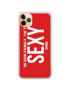 Coque iPhone 11 Pro Max In our family i'm the Sexy one -...