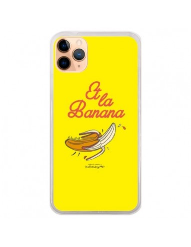 Coque iPhone 11 Pro Max Et la banana banane - Leellouebrigitte