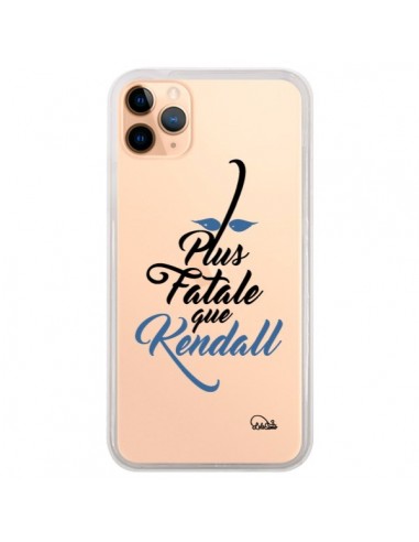 Coque iPhone 11 Pro Max Plus Fatale que Kendall Transparente - Lolo Santo