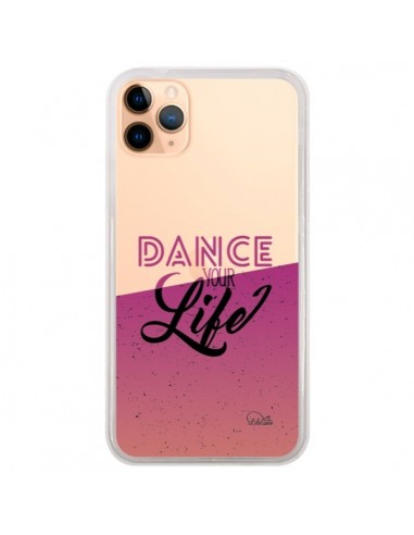 Coque iPhone 11 Pro Max Dance Your Life Transparente - Lolo Santo