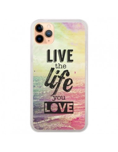 Coque iPhone 11 Pro Max Live the Life you Love, Vis la Vie que tu Aimes - Mary Nesrala