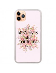 Coque iPhone 11 Pro Max Je m'en bats les couilles Bisous...
