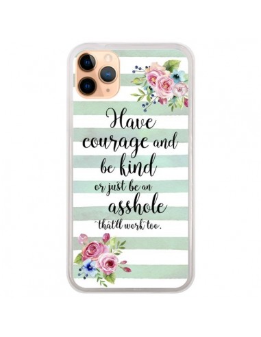 Coque iPhone 11 Pro Max Courage, Kind, Asshole - Maryline Cazenave