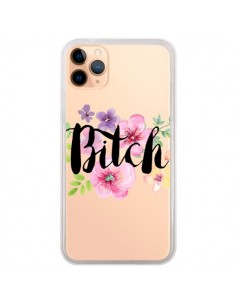 Coque iPhone 11 Pro Max Bitch Flower Fleur Transparente -...