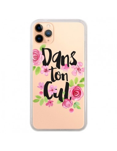 Coque iPhone 11 Pro Max Dans Ton Cul Fleurs Transparente - Maryline Cazenave