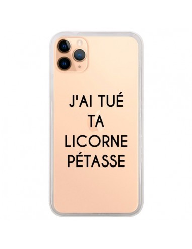 Coque iPhone 11 Pro Max Tué Licorne Pétasse Transparente - Maryline Cazenave