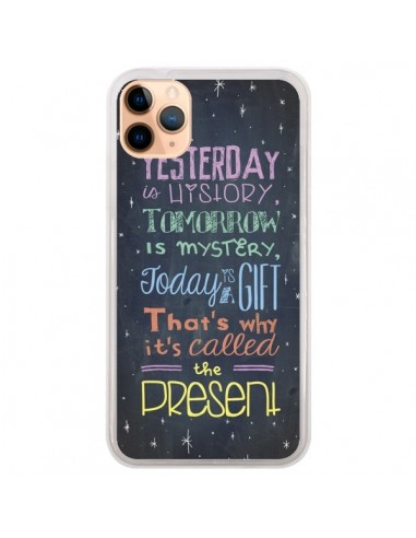 Coque iPhone 11 Pro Max Today is a gift Cadeau - Maximilian San