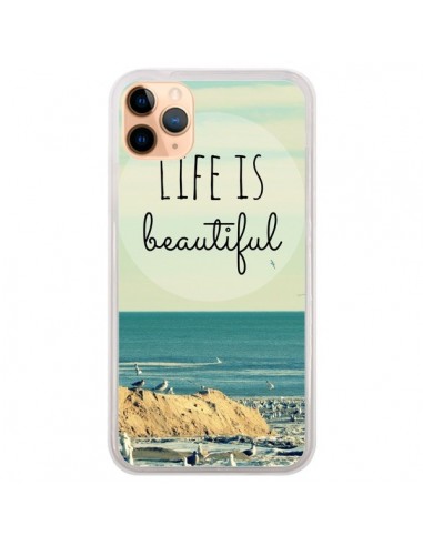 Coque iPhone 11 Pro Max Life is Beautiful - R Delean