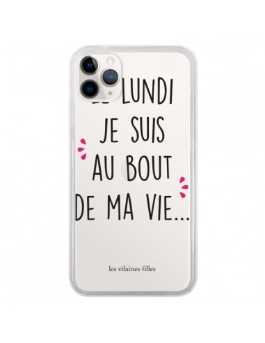 Coque iPhone 11 Pro Le lundi, je suis au bout de ma vie Transparente - Les Vilaines Filles