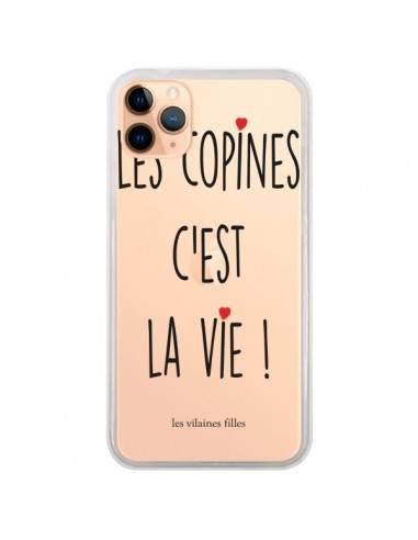 Coque iPhone 11 Pro Max Les copines, c'est la vie Transparente - Les Vilaines Filles