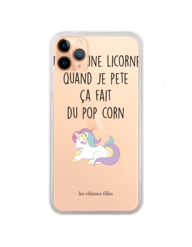 Coque iPhone 11 Pro Max Je suis une licorne, quand je pète ça fait du pop corn Transparente - Les Vilaines Filles