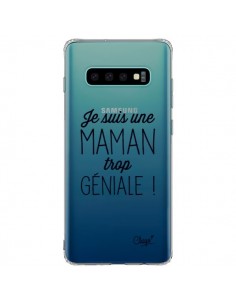 Coque Samsung S10 Plus Je suis une Maman trop Géniale...