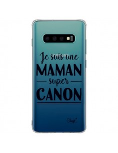 Coque Samsung S10 Plus Je suis une Maman super Canon...