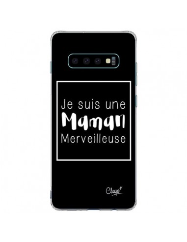 Coque Samsung S10 Plus Je suis une Maman Merveilleuse - Chapo